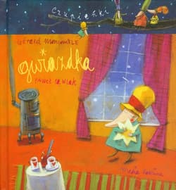 Czupieńki. Gwiazdka - Gerard Moncomble