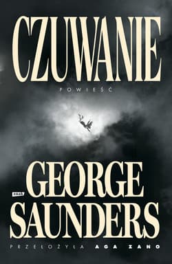 Czuwanie - George Saunders
