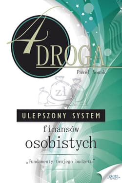 CZWARTA DROGA. Ulepszony System Finansów Osobistych - ebook - Paweł Nowak