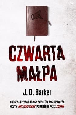 Czwarta małpa - J.D. Barker
