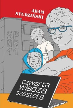 Czwarta władza szóstej B - Adam Studziński