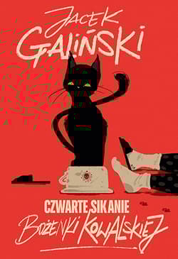 Czwarte sikanie Bożenki Kowalskiej - Jacek Galiński