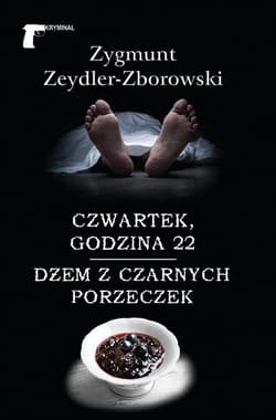 Czwartek godzina 22 / Dżem z czarnych porzeczek