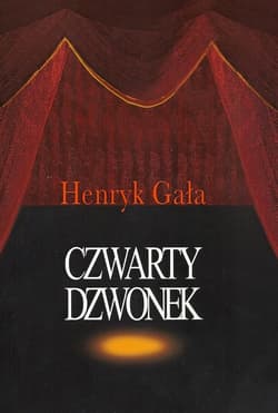 Czwarty dzwonek - Henryk Gała