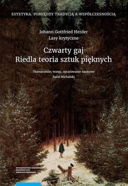Czwarty gaj Riedla teoria sztuk pięknych - Herder Johann Gottfried