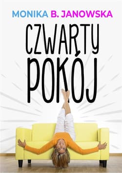 Czwarty pokój - Janowska Monika B.
