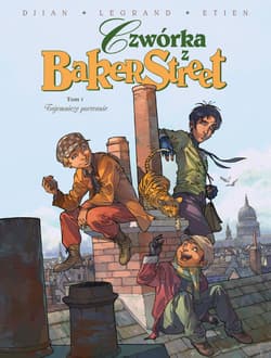 Czwórka z Baker Street Tom 1 Tajemnicze porwanie - Djian Jean-Blaise, Legrand Olivier