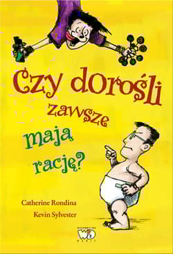 Czy dorośli zawsze mają rację? - Rondina Catherine, Sylwester Kevin