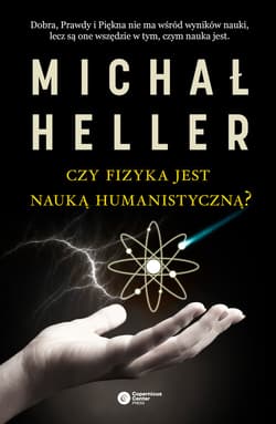 Czy fizyka jest nauką humanistyczną? - ebook - Michał Heller
