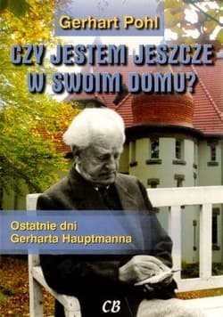 Czy jestem jeszcze w swoim domu? - Gerhart Pohl