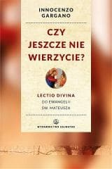 Czy jeszcze nie wierzycie? - Gargano Innocenzo  OSB Cam