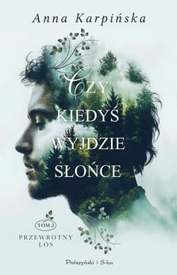 Czy kiedyś wyjdzie słońce - ebook - Anna  Karpińska
