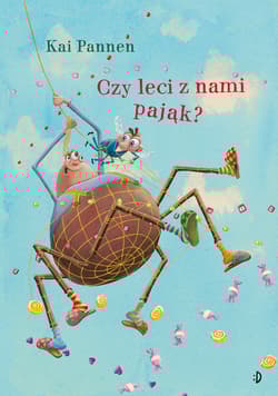 Czy leci z nami pająk? Pająk i mucha Tom 3 - Kai Pannen