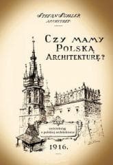 Czy mamy polską architekturę? - Stefan Szyller