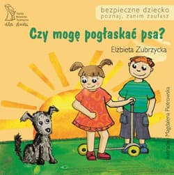 Czy mogę pogłaskać psa? - ebook - Elżbieta  Zubrzycka