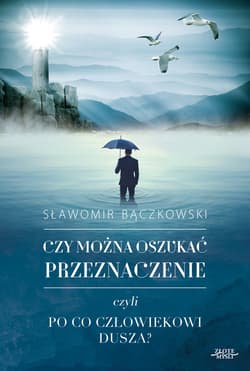 Czy można oszukać przeznaczenie? - ebook - Sławomir Bączkowski