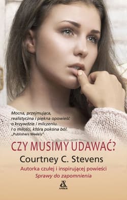Czy musimy udawać? - Stevens Courtney C.