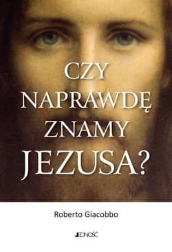 Czy naprawdę znamy Jezusa? - Roberto Giacobbo