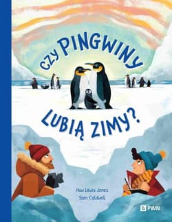 Czy pingwiny lubią zimy? W dziczy - Sam Caldwell