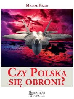 Czy Polska się obroni - Fiszer Michał