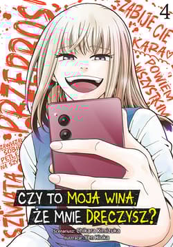 Czy to moja wina, że mnie dręczysz? Tom 4