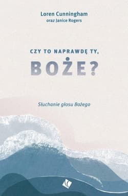 Czy to naprawdę Ty, Boże? - Cunningham Loren