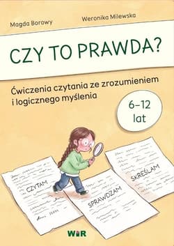 Czy to prawda? Ćwiczenia czytania ze... - Magda Borowy, Weronika Milewska