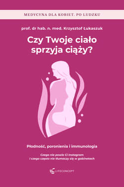 Czy Twoje ciało sprzyja ciąży? - ebook - Krzysztof Łukaszuk
