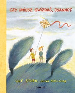 Czy umiesz gwizdać Joanno - Anna Höglund