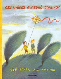 Czy umiesz gwizdać Joanno - Anna Höglund