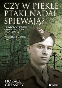 Czy w piekle ptaki nadal śpiewają? - ebook - Horace Greasley, Ken Scott