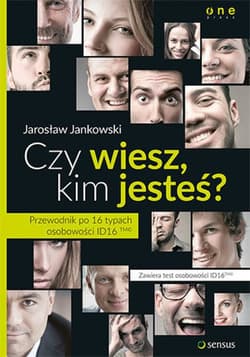 Czy wiesz, kim jesteś? Przewodnik po 16 typach osobowości ID16 - ebook - Jarosław Jankowski