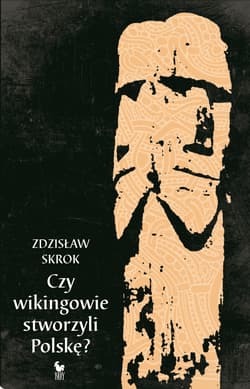 Czy wikingowie stworzyli Polskę? - ebook - Zdzisław Skrok