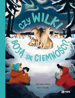 Czy wilki boją się ciemności? W dziczy - Sam Caldwell