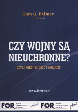 Czy wojny są nieuchronne? czyli pokój, miłość i wolność