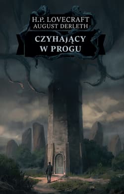 Czyhający w progu - H.P. Lovecraft, August Derleth