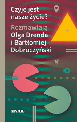 Czyje jest nasze życie? - ebook - Olga Drenda, Bartłomiej Dobroczyński