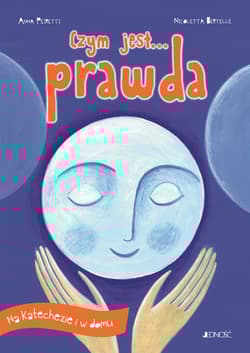 Czym jest... prawda - Anna Peiretti