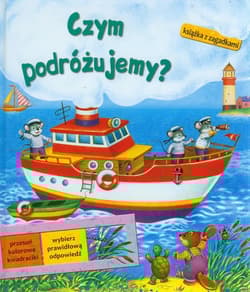 Czym podróżujemy? Książka z zagadkami