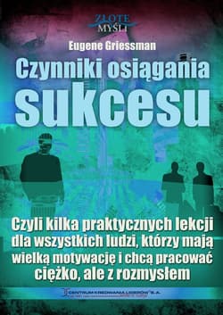 Czynniki osiągania sukcesu - ebook - Eugene Griessman