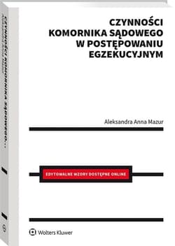 Czynności komornika sądowego w postępowaniu egzek. - Aleksandra Mazur