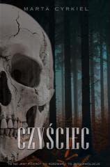 Czyściec. Krwawe Dziedzictwo - Marta Cyrkiel