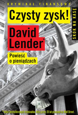 Czysty Zysk Powieść o pieniądzach - David Lender