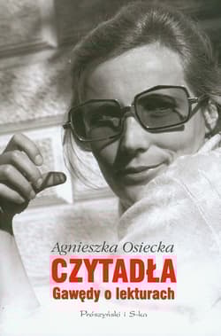 Czytadła. Gawędy o lekturach - Agnieszka Osiecka