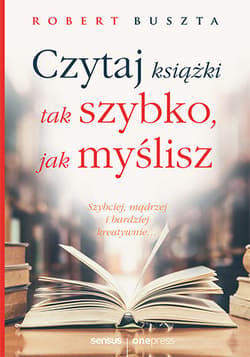 Czytaj książki tak szybko jak myślisz - Robert Buszta