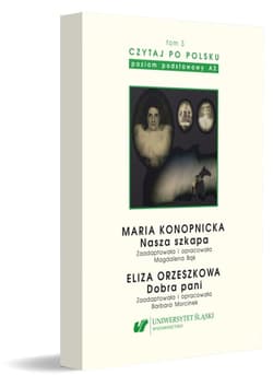 Czytaj po polsku T.3 Maria Konopnicka: Nasza... - red. Magdalena Bąk, Barbara Morcinek