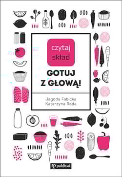 Czytaj skład Gotuj z głową! - Rada Katarzyna, Fabicka Jagoda
