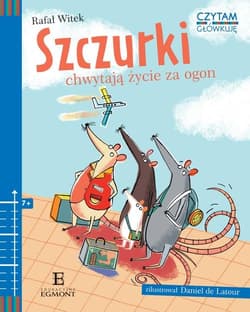 Czytam i główkuję Szczurki chwytają życie za ogon