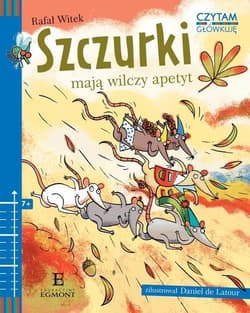Czytam i główkuję Szczurki mają wilczy apetyt - Rafał Witek