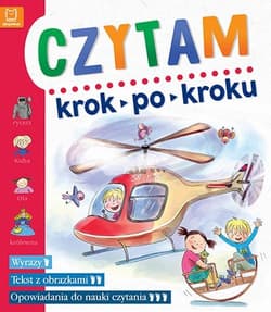 Czytam Krok po kroku Dla przedszkolaków Wyrazy Tekst z obrazkami Opowiadania do nauki czytania - Agnieszka Bator